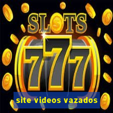 site videos vazados